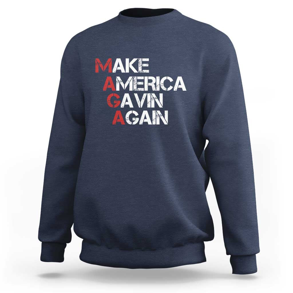 Make America Gavin Again Sweatshirt Gavin Newsom Support - Wonder Print Shop