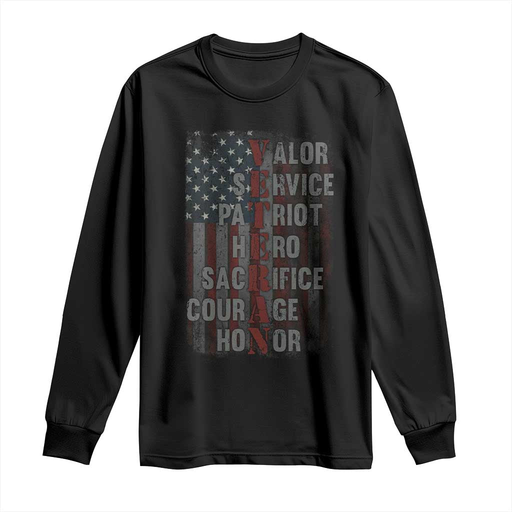 Veterans Valor Service Patriot Hero Sacrifice Courage Honor Long Sleeve Shirt American Flag - Wonder Print Shop