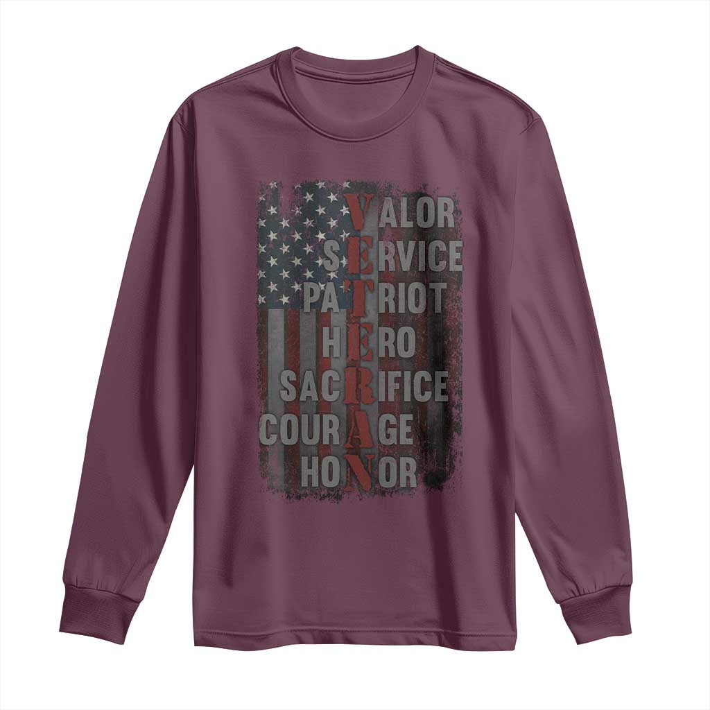 Veterans Valor Service Patriot Hero Sacrifice Courage Honor Long Sleeve Shirt American Flag - Wonder Print Shop