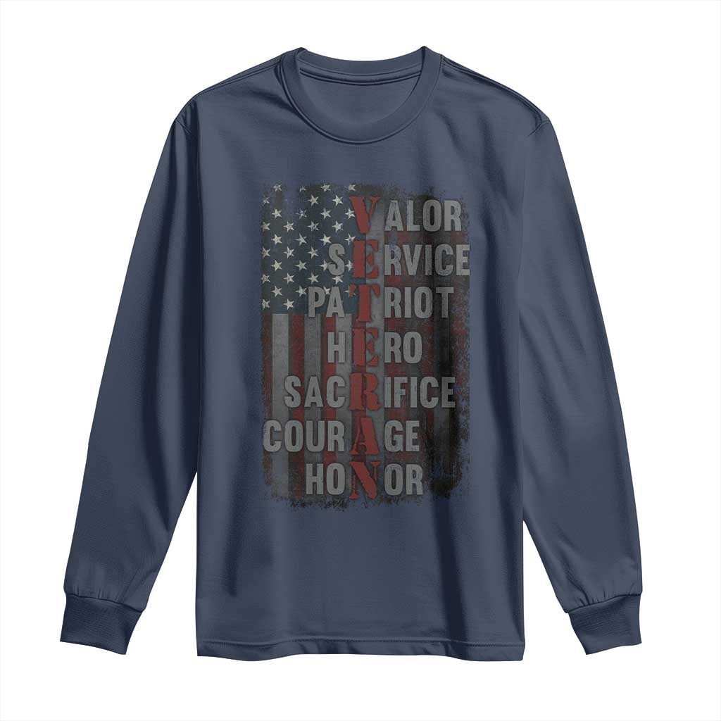 Veterans Valor Service Patriot Hero Sacrifice Courage Honor Long Sleeve Shirt American Flag - Wonder Print Shop