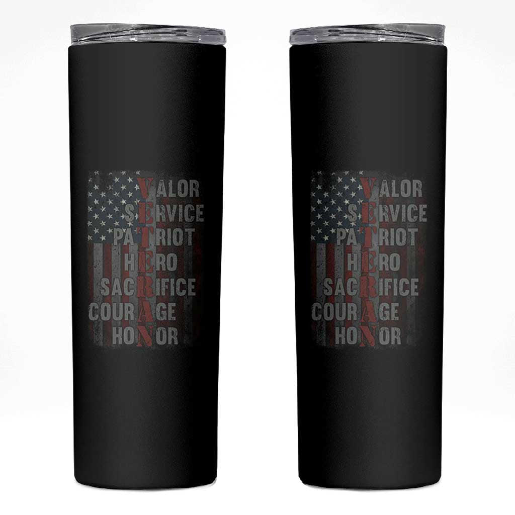 Veterans Valor Service Patriot Hero Sacrifice Courage Honor Skinny Tumbler American Flag - Wonder Print Shop
