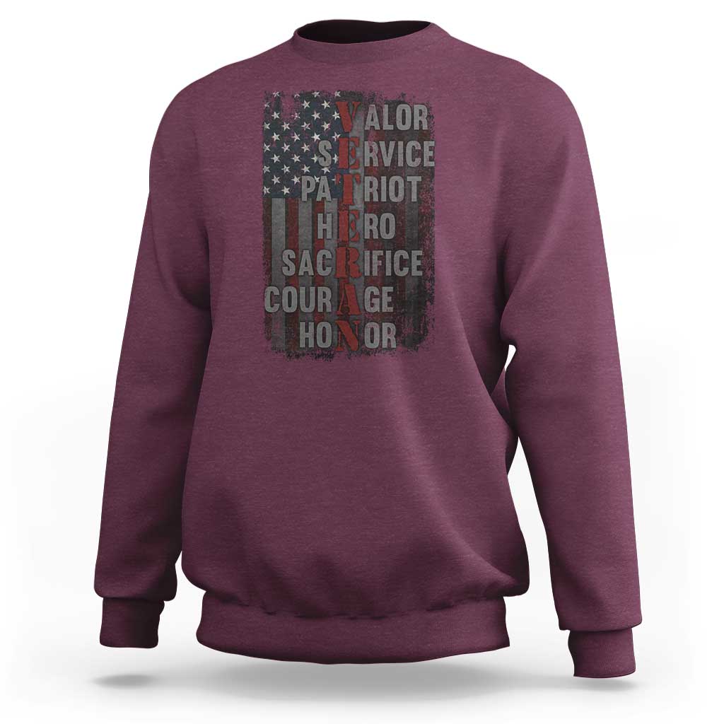 Veterans Valor Service Patriot Hero Sacrifice Courage Honor Sweatshirt American Flag - Wonder Print Shop
