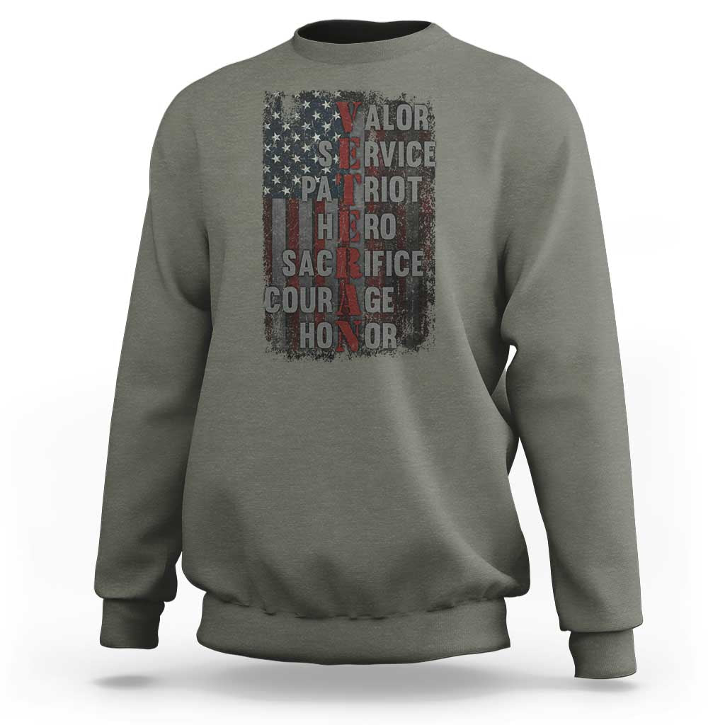 Veterans Valor Service Patriot Hero Sacrifice Courage Honor Sweatshirt American Flag - Wonder Print Shop
