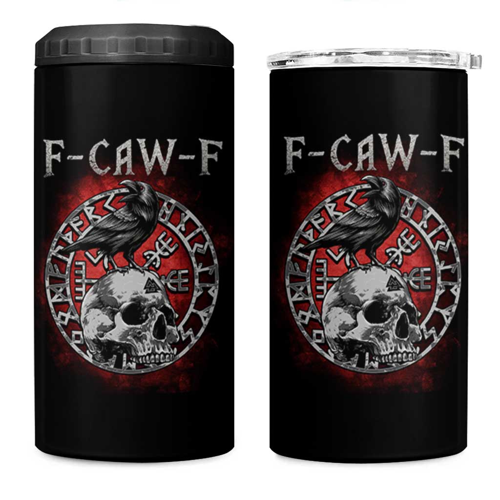 Funny F Caw F Viking Crow 4 in 1 Can Cooler Tumbler Vegvisir Black Bird Gothic Skull Adult Humor - Wonder Print Shop
