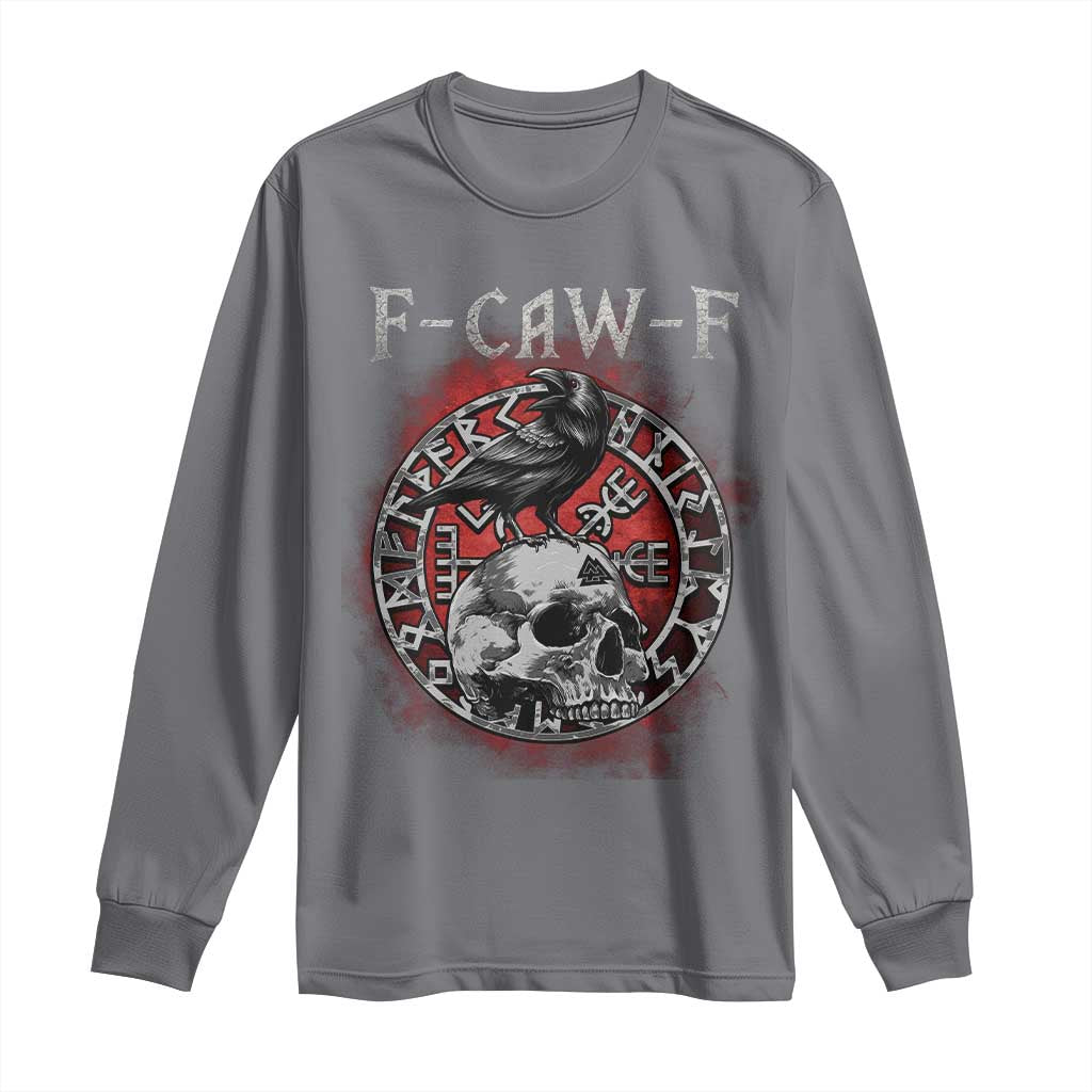Funny F Caw F Viking Crow Long Sleeve Shirt Vegvisir Black Bird Gothic Skull Adult Humor - Wonder Print Shop