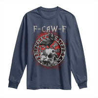 Funny F Caw F Viking Crow Long Sleeve Shirt Vegvisir Black Bird Gothic Skull Adult Humor - Wonder Print Shop