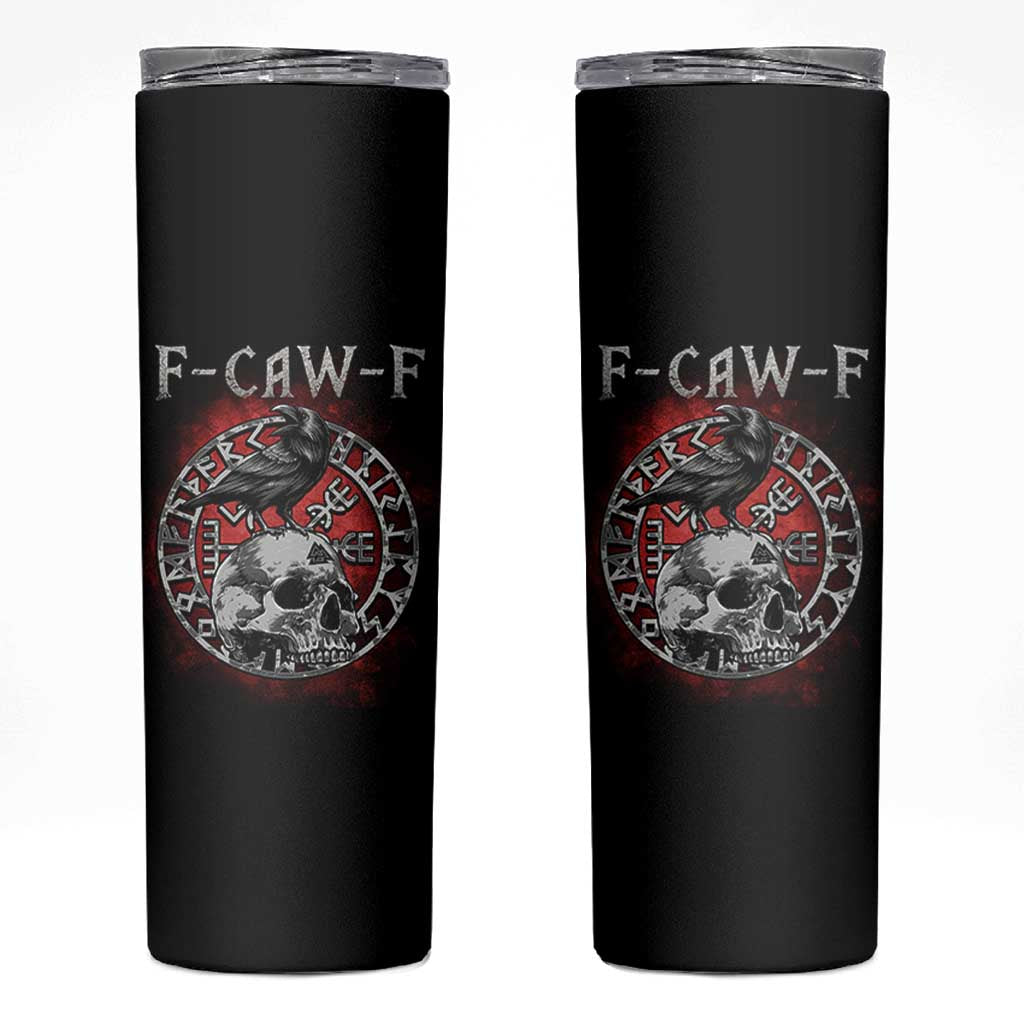 Funny F Caw F Viking Crow Skinny Tumbler Vegvisir Black Bird Gothic Skull Adult Humor - Wonder Print Shop