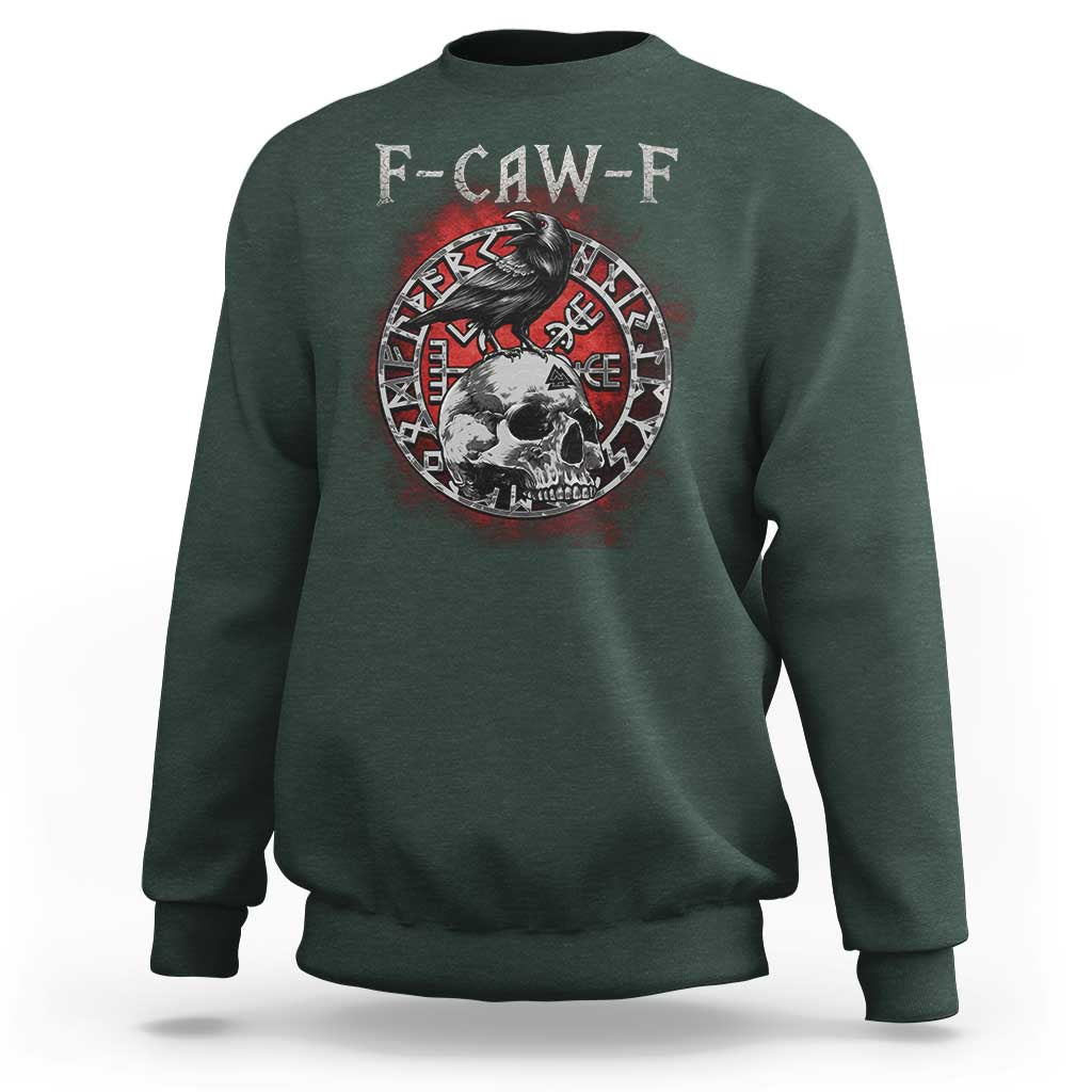 Funny F Caw F Viking Crow Sweatshirt Vegvisir Black Bird Gothic Skull Adult Humor - Wonder Print Shop