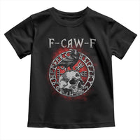 Funny F Caw F Viking Crow Toddler T Shirt Vegvisir Black Bird Gothic Skull Adult Humor - Wonder Print Shop