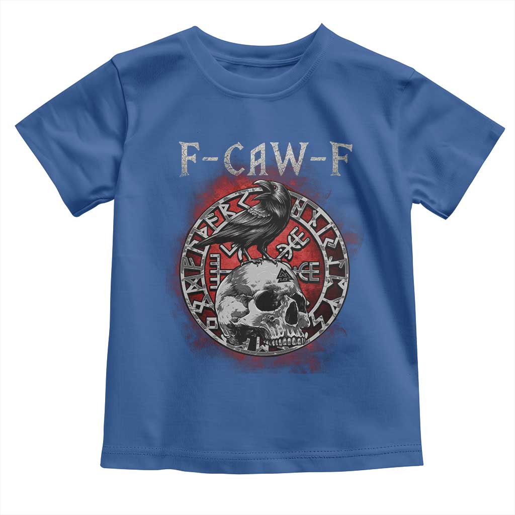 Funny F Caw F Viking Crow Toddler T Shirt Vegvisir Black Bird Gothic Skull Adult Humor - Wonder Print Shop