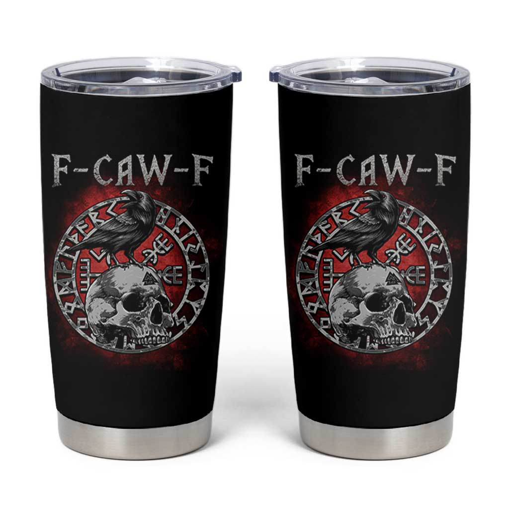 Funny F Caw F Viking Crow Tumbler Cup Vegvisir Black Bird Gothic Skull Adult Humor - Wonder Print Shop