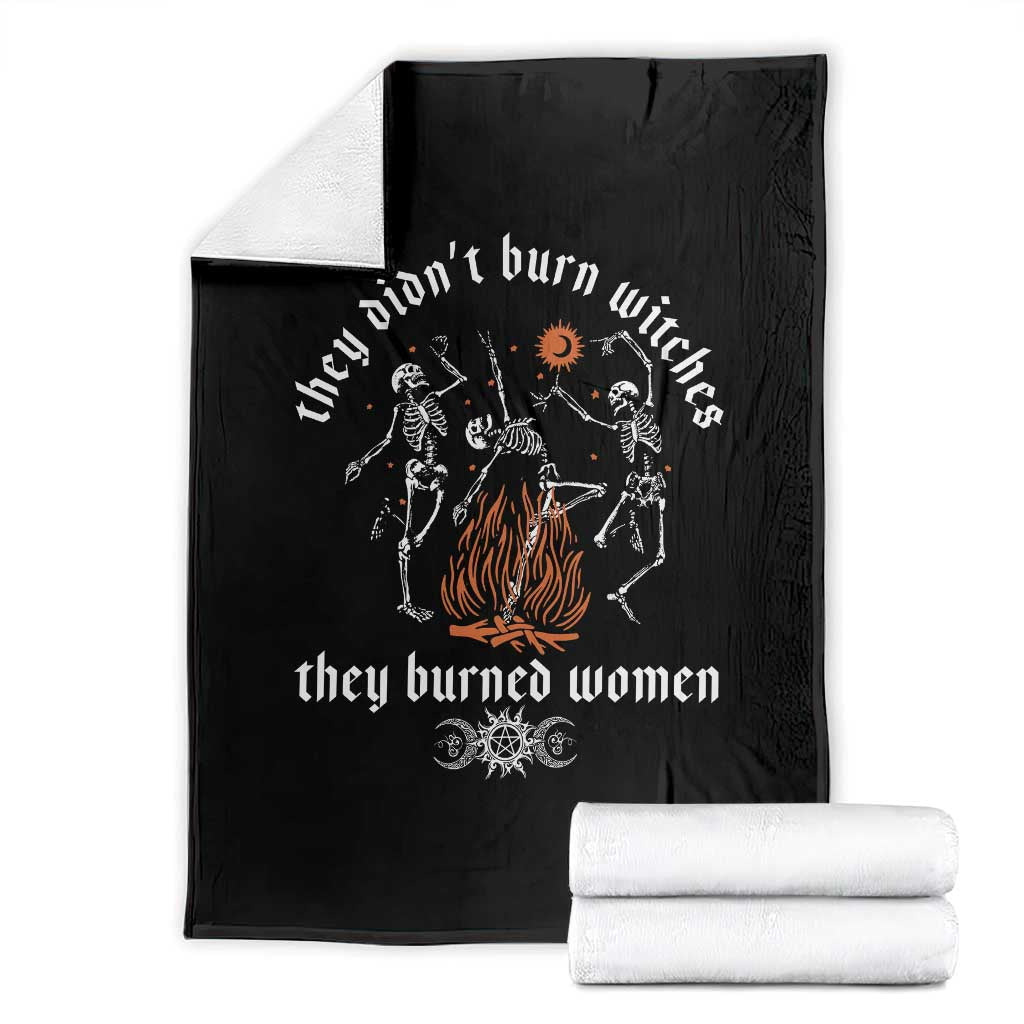 They Didnt Burn Witches They Burned Women Throw Blanket Feminist Witch Halloween - Wonder Print Shop