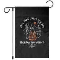 They Didnt Burn Witches They Burned Women Garden Flag Feminist Witch Halloween - Wonder Print Shop
