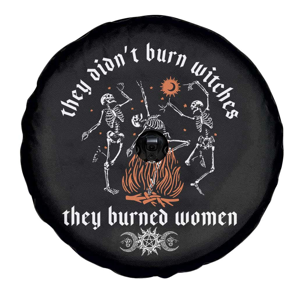 They Didnt Burn Witches They Burned Women Spare Tire Cover Feminist Witch Halloween - Wonder Print Shop