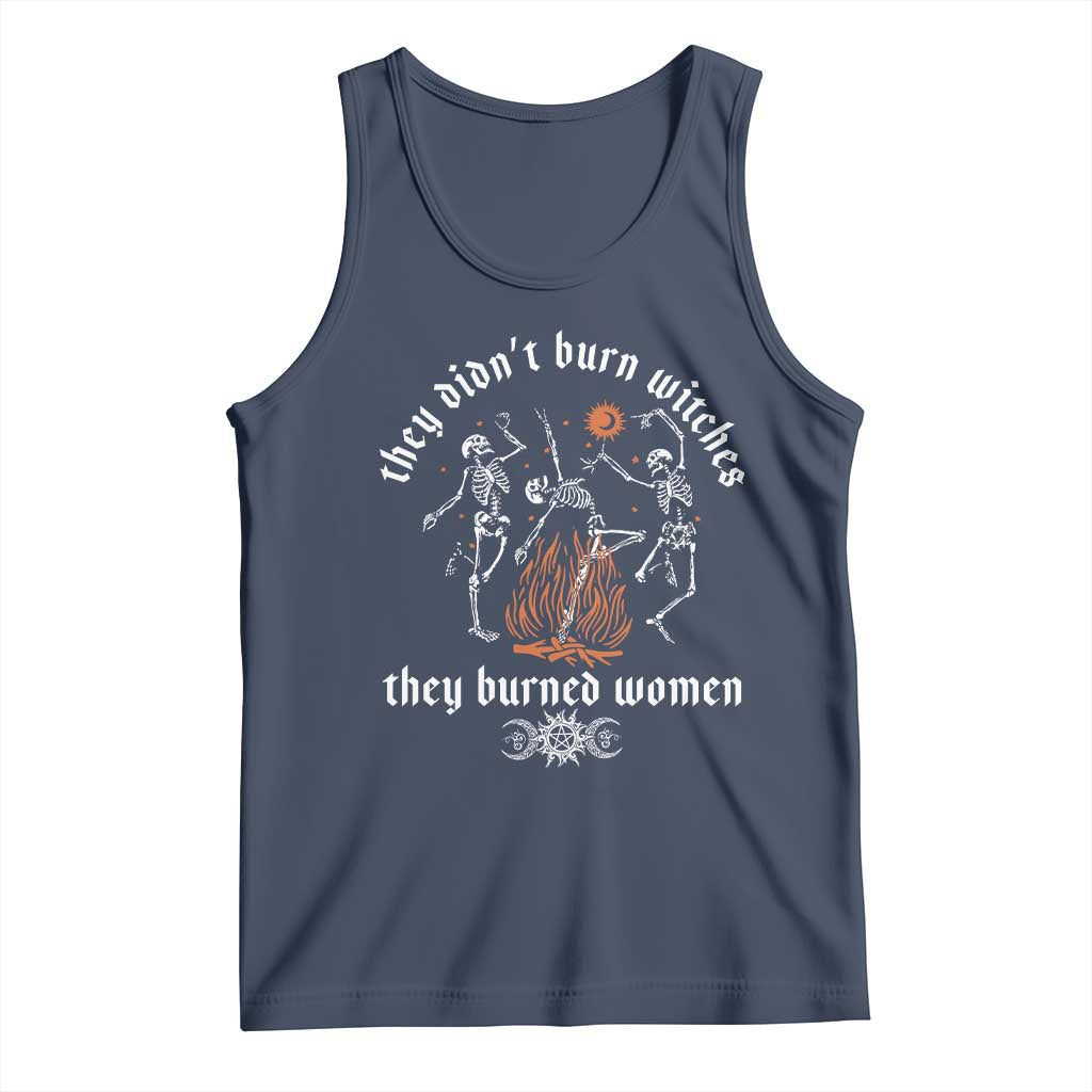 They Didnt Burn Witches They Burned Women Tank Top Feminist Witch Halloween - Wonder Print Shop