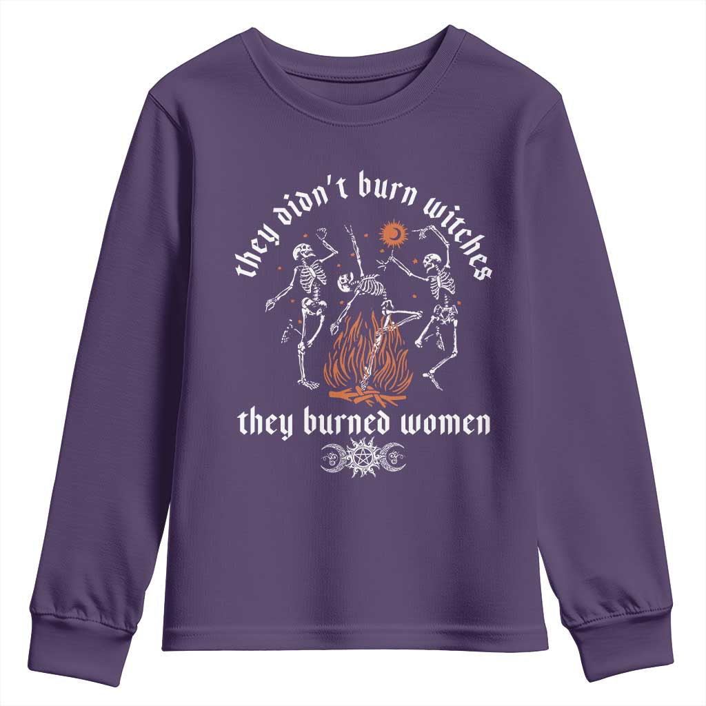 They Didnt Burn Witches They Burned Women Youth Sweatshirt Feminist Witch Halloween - Wonder Print Shop