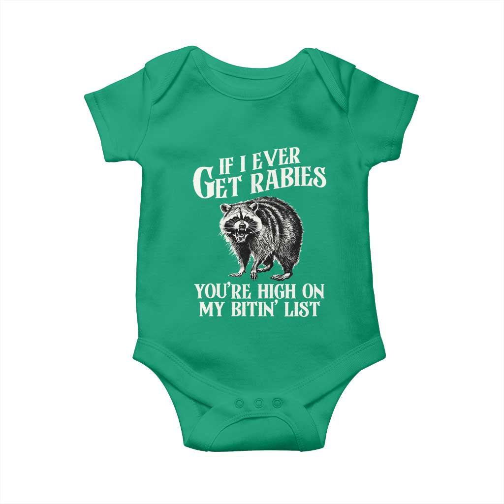 Funny If I Ever Get Rabies You're High On My Bitin' List Racoon Baby Onesie - Wonder Print Shop