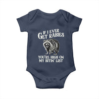 Funny If I Ever Get Rabies You're High On My Bitin' List Racoon Baby Onesie - Wonder Print Shop