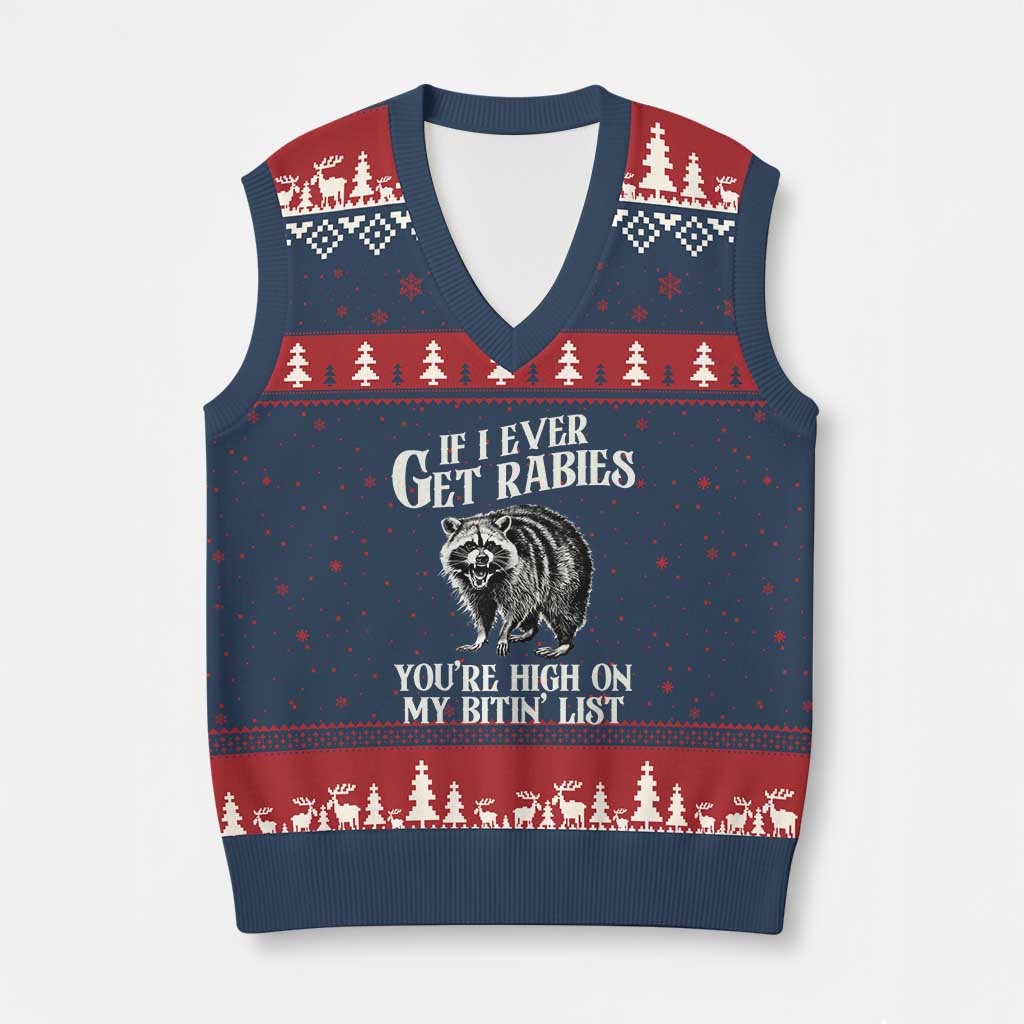 Funny If I Ever Get Rabies You're High On My Bitin' List Racoon V-Neck Knit Sweater Vest - Wonder Print Shop