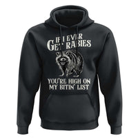 Funny If I Ever Get Rabies You're High On My Bitin' List Racoon Hoodie - Wonder Print Shop