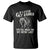 Funny If I Ever Get Rabies You're High On My Bitin' List Racoon T Shirt - Wonder Print Shop