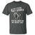 Funny If I Ever Get Rabies You're High On My Bitin' List Racoon T Shirt - Wonder Print Shop