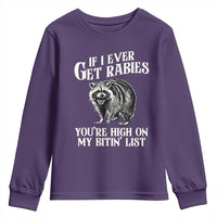 Funny If I Ever Get Rabies You're High On My Bitin' List Racoon Youth Sweatshirt - Wonder Print Shop