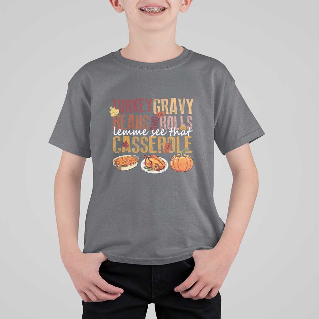 Thanksgiving T Shirt For Kid Turkey Gravy Beans And Rolls Lemme See That Casserole Foods - Wonder Print Shop