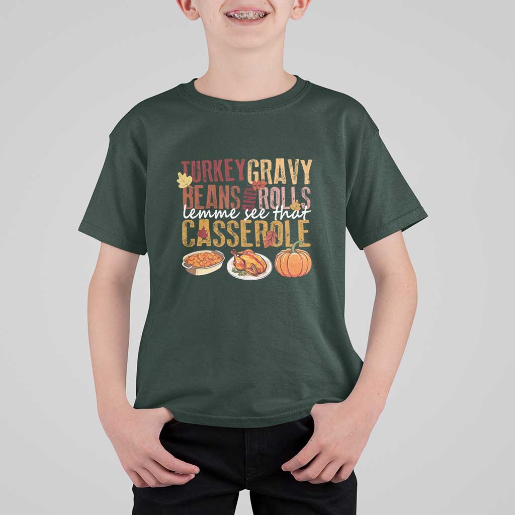 Thanksgiving T Shirt For Kid Turkey Gravy Beans And Rolls Lemme See That Casserole Foods - Wonder Print Shop