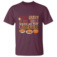 Thanksgiving T Shirt Turkey Gravy Beans And Rolls Lemme See That Casserole Foods - Wonder Print Shop