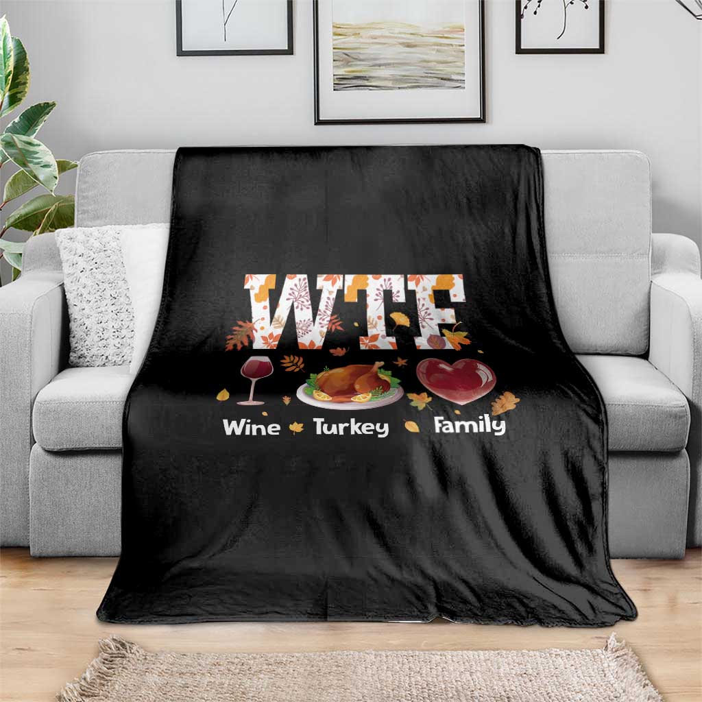 Thanksgiving Throw Blanket WTF Wine Turkey Family Autumn Season Leaves - Wonder Print Shop
