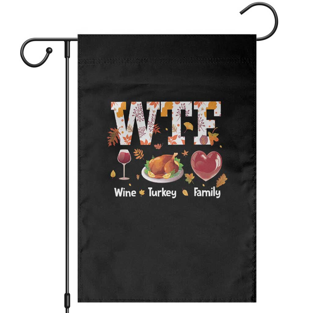Thanksgiving Garden Flag WTF Wine Turkey Family Autumn Season Leaves - Wonder Print Shop