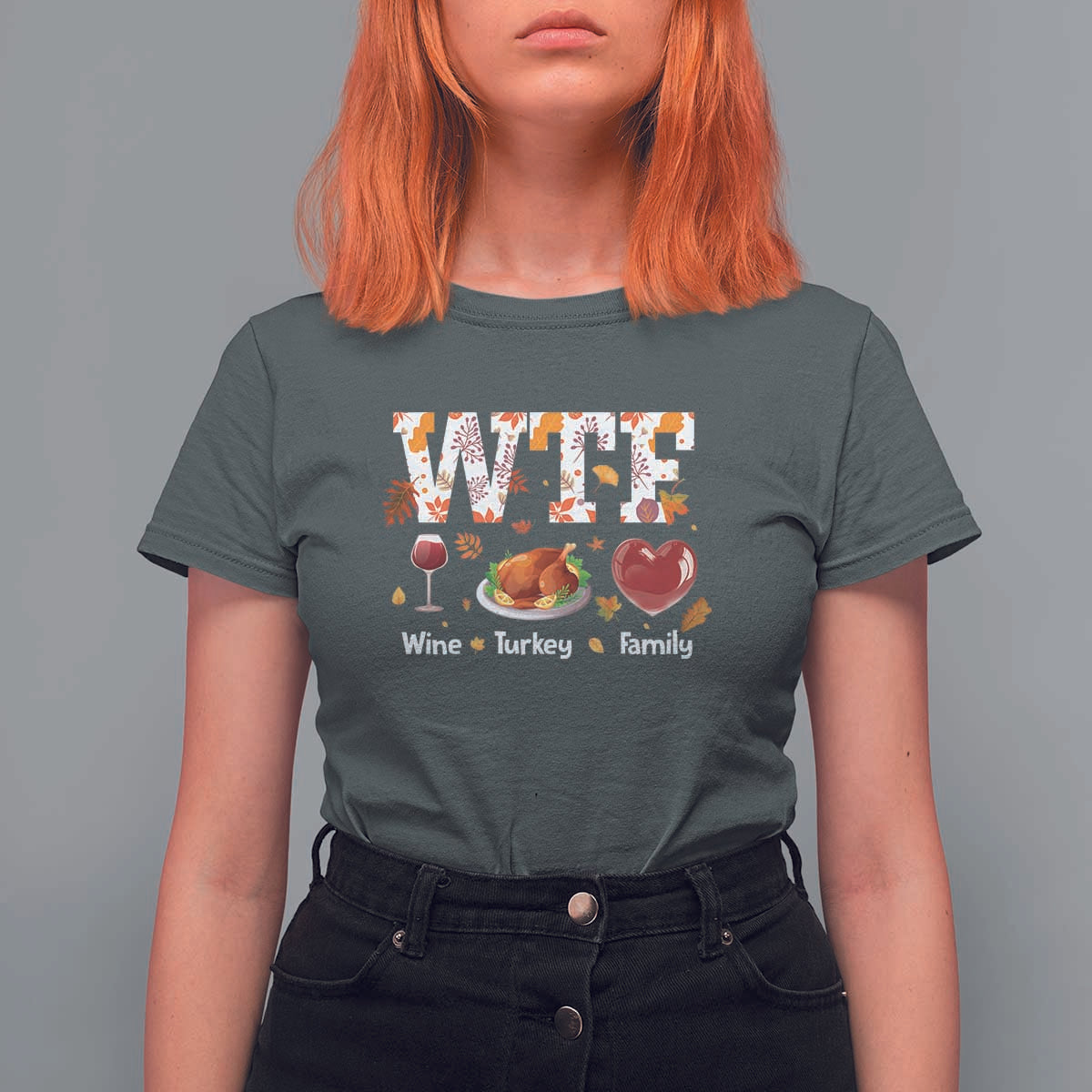 Thanksgiving T Shirt For Women WTF Wine Turkey Family Autumn Season Leaves - Wonder Print Shop