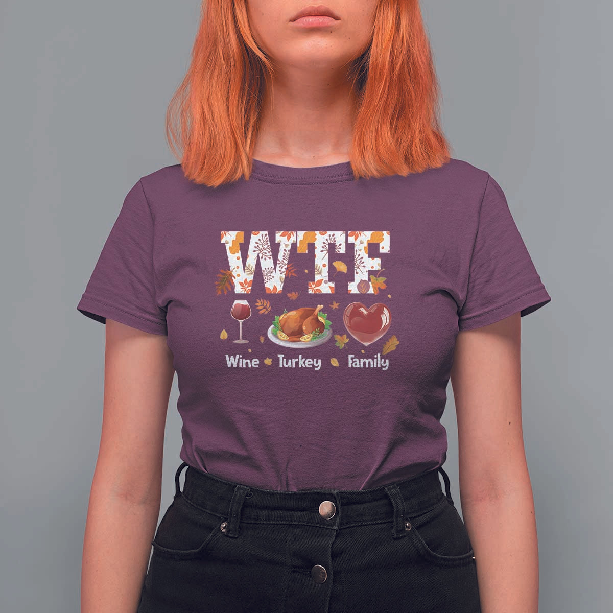 Thanksgiving T Shirt For Women WTF Wine Turkey Family Autumn Season Leaves - Wonder Print Shop