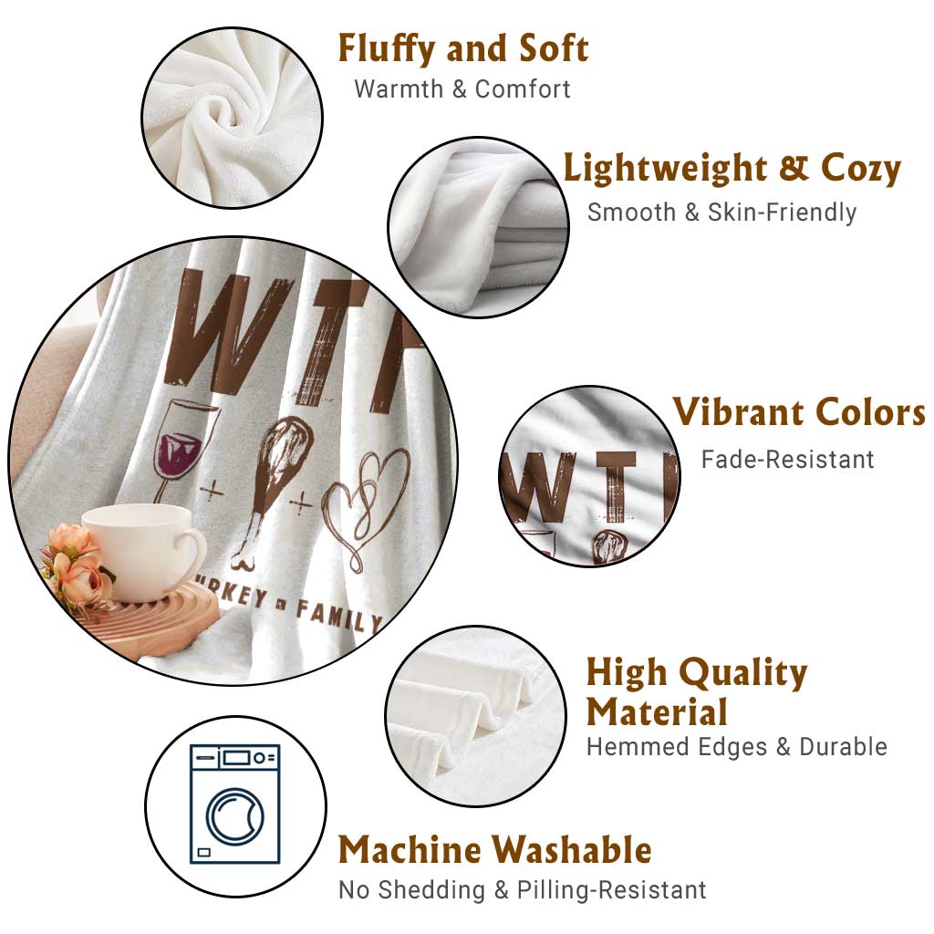 Thanksgiving Throw Blanket WTF Wine Turkey Family Autumn Season - Wonder Print Shop