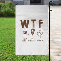 Thanksgiving Garden Flag WTF Wine Turkey Family Autumn Season - Wonder Print Shop