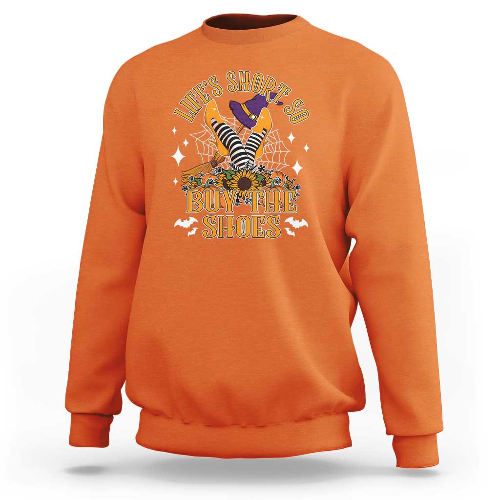 Halloween Witches Sweatshirt Life's Short So Buy The Shoes Spider Web Fall Season - Wonder Print Shop