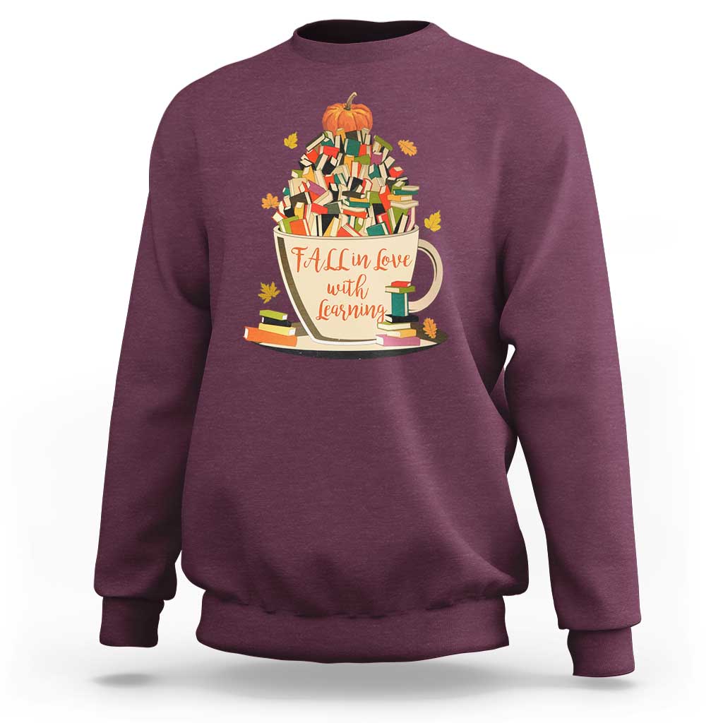 Funny Teacher Sweatshirt Fall In Love With Learning Autumn Pumpkin Reading Thanksgiving - Wonder Print Shop