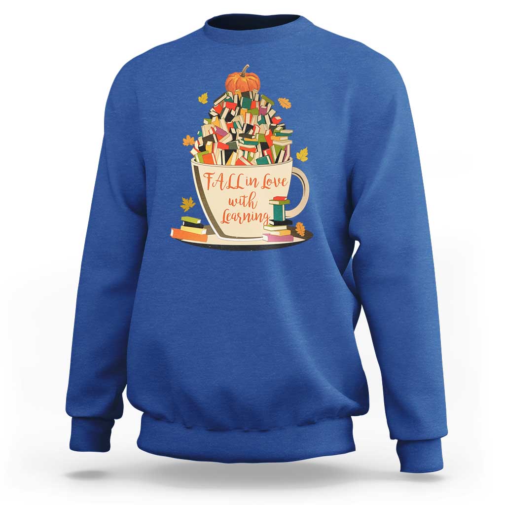 Funny Teacher Sweatshirt Fall In Love With Learning Autumn Pumpkin Reading Thanksgiving - Wonder Print Shop