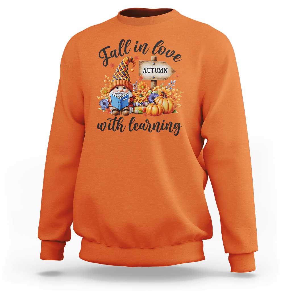 Funny Teacher Sweatshirt Fall In Love With Learning Autumn Pumpkin Reading Thanksgiving Gnome - Wonder Print Shop