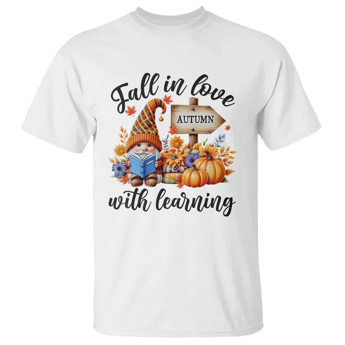 Funny Teacher T Shirt Fall In Love With Learning Autumn Pumpkin Reading Thanksgiving Gnome - Wonder Print Shop