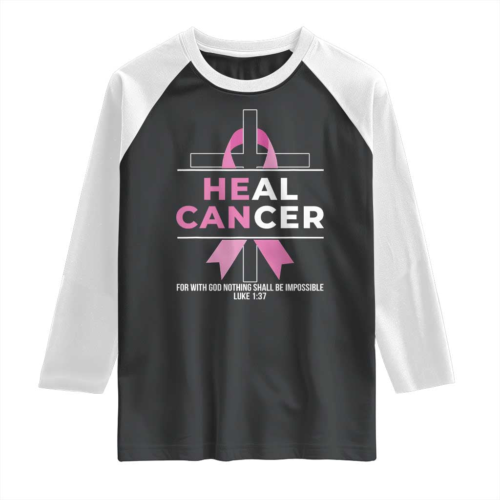 Male Breast Cancer Raglan Shirt He Can Heal Cancer Christian Pink Ribbon - Wonder Print Shop