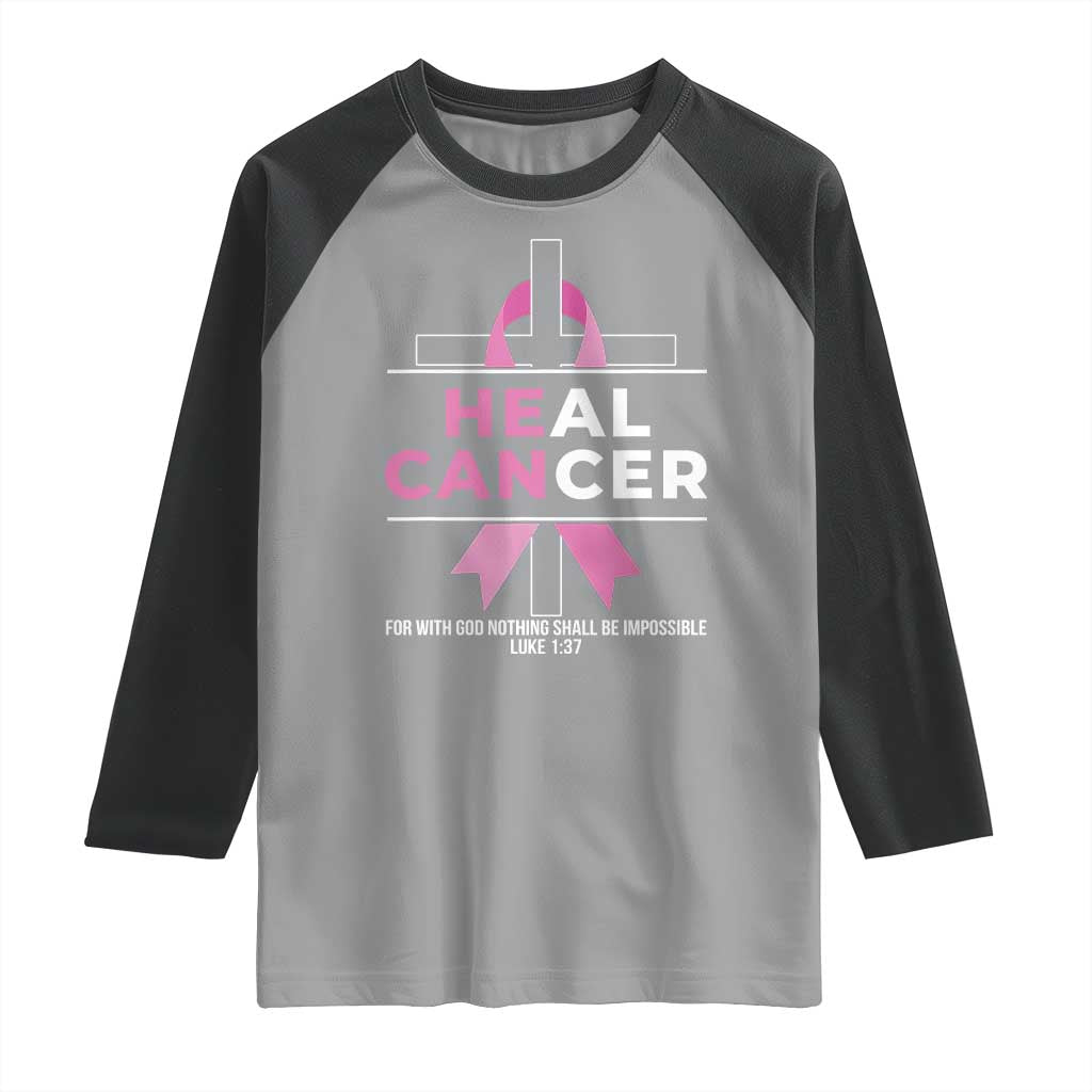 Male Breast Cancer Raglan Shirt He Can Heal Cancer Christian Pink Ribbon - Wonder Print Shop