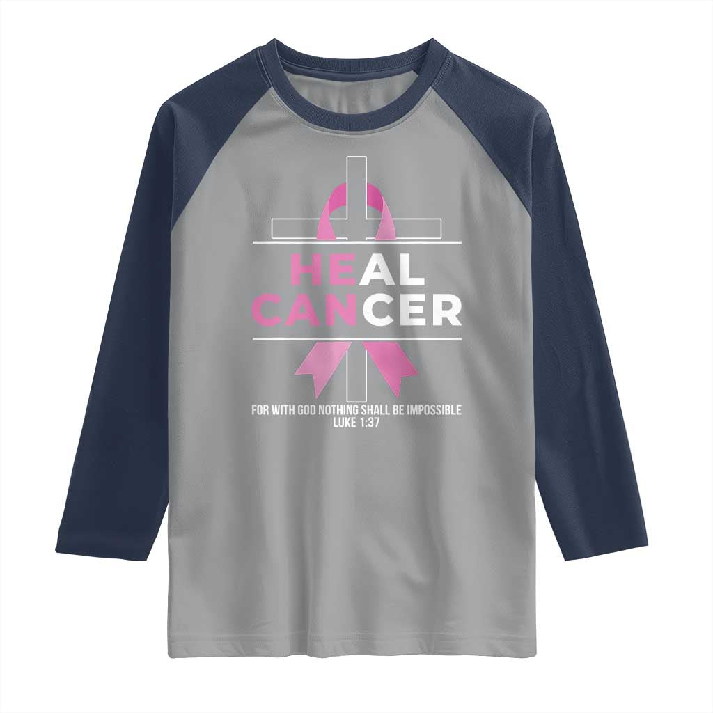 Male Breast Cancer Raglan Shirt He Can Heal Cancer Christian Pink Ribbon - Wonder Print Shop