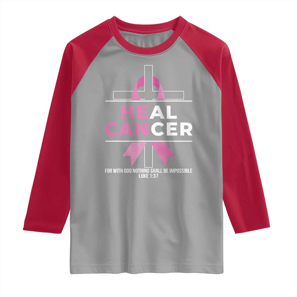 Male Breast Cancer Raglan Shirt He Can Heal Cancer Christian Pink Ribbon - Wonder Print Shop
