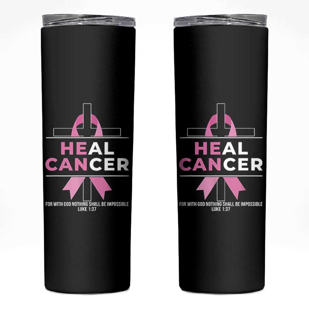 Male Breast Cancer Skinny Tumbler He Can Heal Cancer Christian Pink Ribbon - Wonder Print Shop