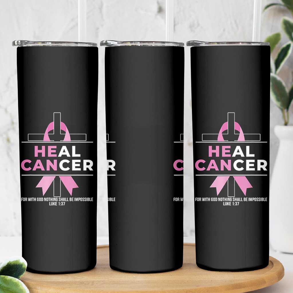 Male Breast Cancer Skinny Tumbler He Can Heal Cancer Christian Pink Ribbon - Wonder Print Shop