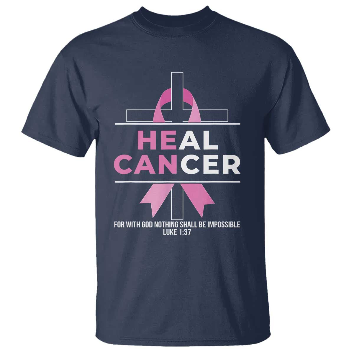 Male Breast Cancer T Shirt He Can Heal Cancer Christian Pink Ribbon - Wonder Print Shop