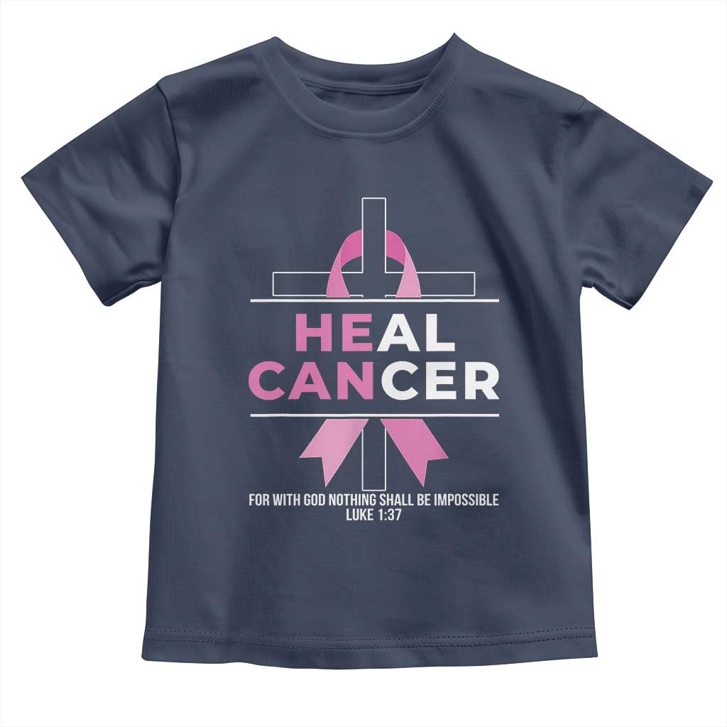 Male Breast Cancer Toddler T Shirt He Can Heal Cancer Christian Pink Ribbon - Wonder Print Shop