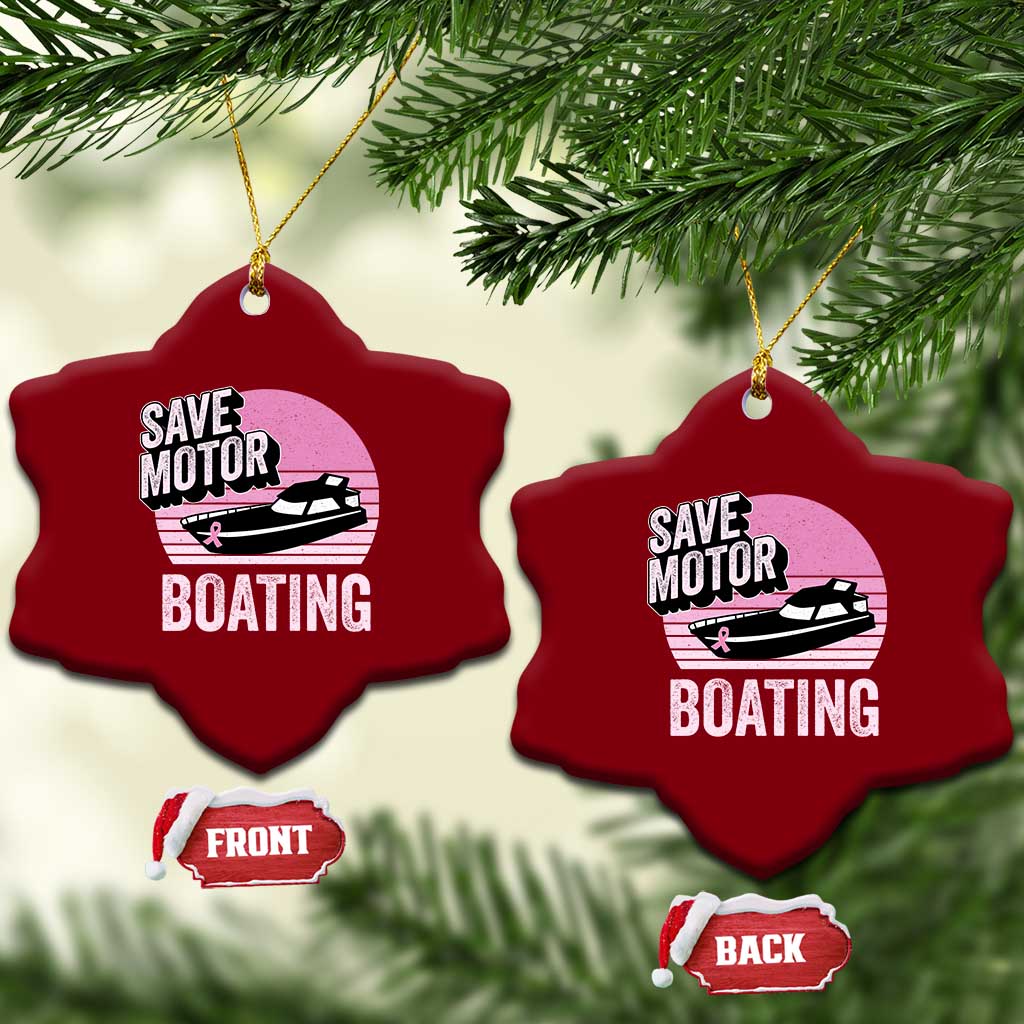 Funny Save Motor Boating Ceramic Ornament Breast Cancer Pink Ribbon - Wonder Print Shop